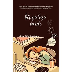 Bir Gülüşü Vardı - Dilan Efsa Kandemir