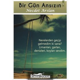 Bir Gün Ansızın - necdet arslan