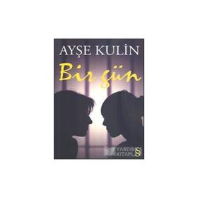 BIR GÜN - AYŞE KULIN