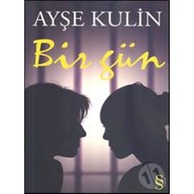 BIR GÜN - AYŞE KULIN