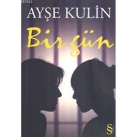 BIR GÜN - AYŞE KULIN