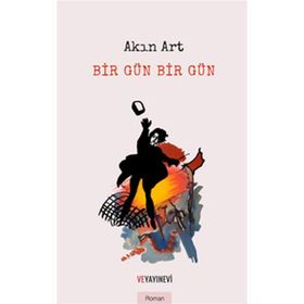 Bir Gün Bir Gün - Akın Art