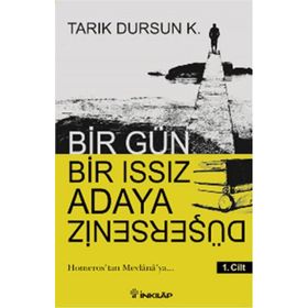 Bir Gün Bir Issız Adaya Düşerseniz 1. Cilt - tarik dursun kakinc