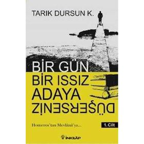 Bir Gün Bir Issız Adaya Düşerseniz 1. Cilt - tarik dursun kakinc