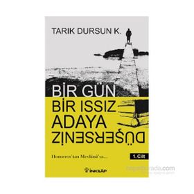 Bir Gün Bir Issız Adaya Düşerseniz 1. Cilt - tarik dursun kakinc