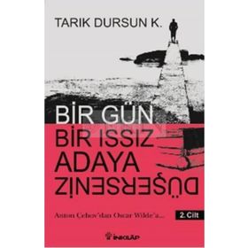 BIR GÜN BIR ISSIZ ADAYA DÜŞERSENİZ II. CILT - TARIK DURSUN KAKINÇ