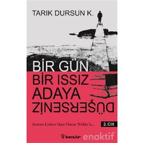 BIR GÜN BIR ISSIZ ADAYA DÜŞERSENİZ II. CILT - TARIK DURSUN KAKINÇ
