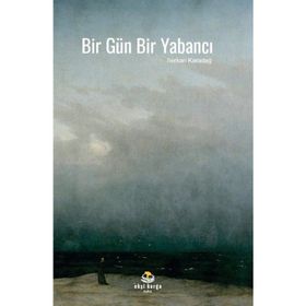 Bir Gün Bir Yabancı - Serkan Karadağ