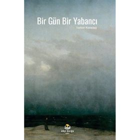 Bir Gün Bir Yabancı - Serkan Karadağ