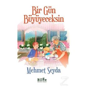 BIR GÜN BÜYÜYECEKSIN - MEHMET SEYDA