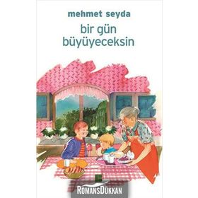 BIR GÜN BÜYÜYECEKSIN - MEHMET SEYDA
