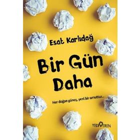 Bir Gün Daha - Esat Karlıdağ