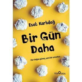 Bir Gün Daha - Esat Karlıdağ
