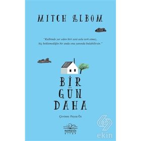BIR GÜN DAHA - MITCH ALBOM