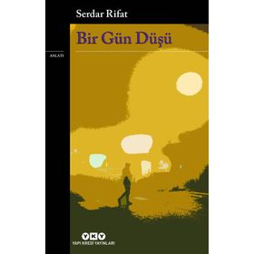 Bir Gün Düşü Yapı Kredi Yayınları