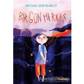 Bir Gün Herkes - Miyase Sertbarut