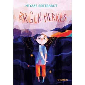 Bir Gün Herkes - Miyase Sertbarut
