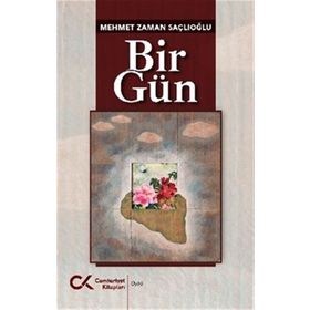 Bir Gün - Mehmet Zaman Saçlıoğlu