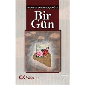 Bir Gün - Mehmet Zaman Saçlıoğlu