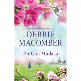 Bir Gün Mutlaka-Debbie Macomber