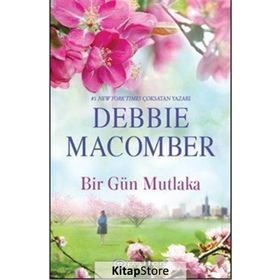 Bir Gün Mutlaka-Debbie Macomber