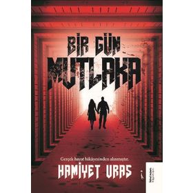Bir Gün Mutlaka - Hamiyet Uras - İkinci Adam Yayınları