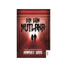 Bir Gün Mutlaka - Hamiyet Uras - İkinci Adam Yayınları