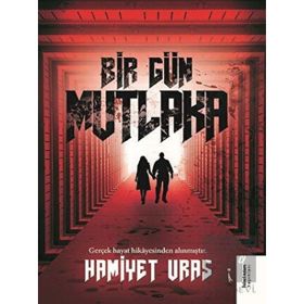 Bir Gün Mutlaka - Hamiyet Uras - İkinci Adam Yayınları