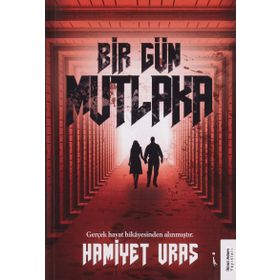 Bir Gün Mutlaka - Hamiyet Uras - İkinci Adam Yayınları