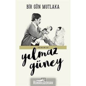 Bir Gün Mutlaka - Yılmaz Güney
