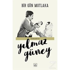 Bir Gün Mutlaka - Yılmaz Güney