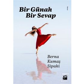 Bir Günah Bir Sevap / Berna Kumaş Sipahi