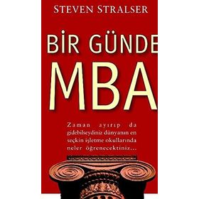 BIR GÜNDE MBA - STEVEN STRALSER