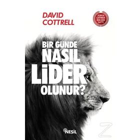 Bir Günde Nasıl Lider Olunur? - David Cottrell