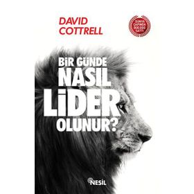 Bir Günde Nasıl Lider Olunur? - David Cottrell