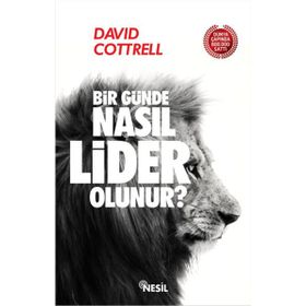 Bir Günde Nasıl Lider Olunur? - David Cottrell