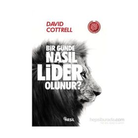 Bir Günde Nasıl Lider Olunur? - David Cottrell