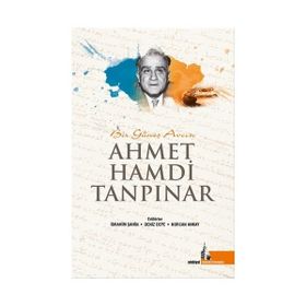 Bir Güneş Avcısı Ahmet Hamdi Tanpınar - Kolektif