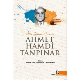 Bir Güneş Avcısı Ahmet Hamdi Tanpınar - Kolektif