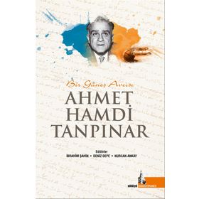 Bir Güneş Avcısı Ahmet Hamdi Tanpınar - Kolektif
