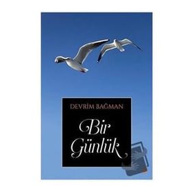 Bir Günlük - Devrim Bağman