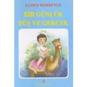 BIR GÜNLÜK DÜŞ VE GERÇEK - SAMED BAHRENGI