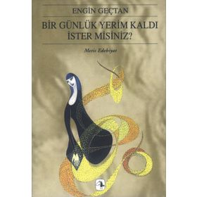 BIR GÜNLÜK YERIM KALDI İSTER MISINIZ? - ENGIN GENÇTAN