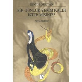 BIR GÜNLÜK YERIM KALDI İSTER MISINIZ? - ENGIN GENÇTAN
