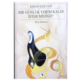 BIR GÜNLÜK YERIM KALDI İSTER MISINIZ? - ENGIN GENÇTAN