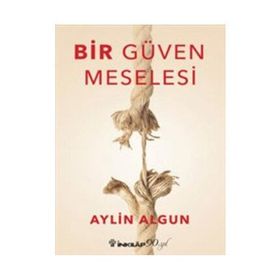 Bir Güven Meselesi - Aylin Algun