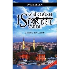Bir Güzel İstanbul Vardı - Orhan Selen