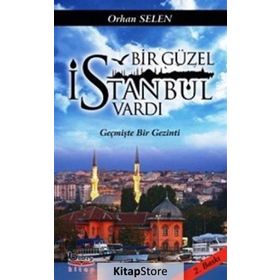 Bir Güzel İstanbul Vardı - Orhan Selen