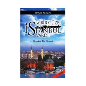 Bir Güzel İstanbul Vardı - Orhan Selen