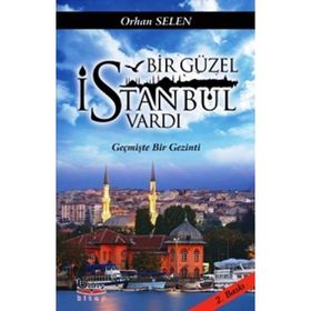Bir Güzel İstanbul Vardı - Orhan Selen